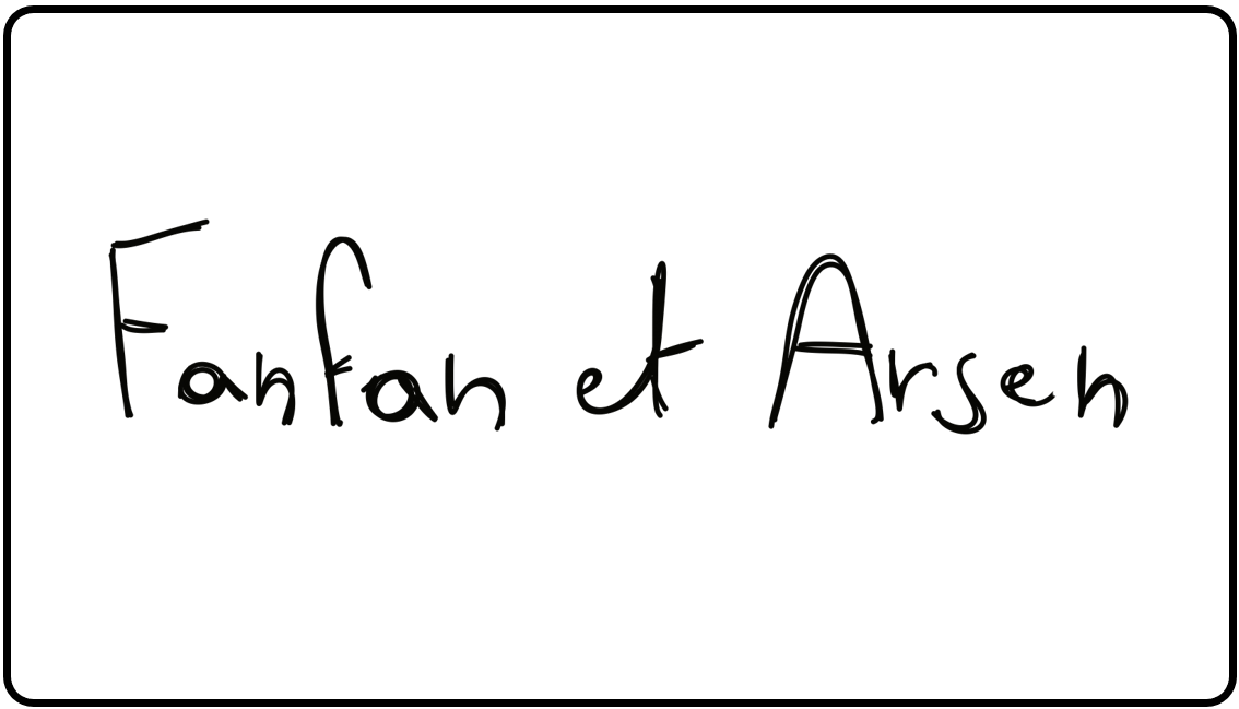 Fanfan & Arsen. Mis en scène par Valentina SANGES, écriture Simon THOMAS