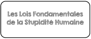 loisfondstupiditéhumaine